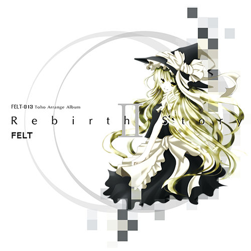 FELT 13th Album | Rebirth StoryⅡ